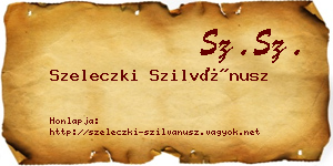 Szeleczki Szilvánusz névjegykártya
